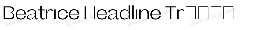 Beatrice Headline Tr字体转换